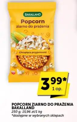 Groszek Popcorn ziarno do prażenia Bakalland oferta