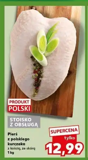 Kaufland Pierś kurczaka ze skórą i kością oferta