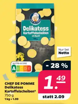 Netto CHEF DE POMME Delikatess Kartoffelscheiben oferta
