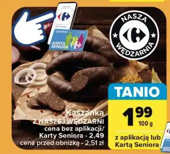 Carrefour Kaszanka Nasza Wędzarnia Carrefour oferta