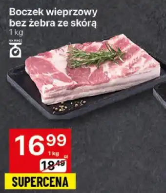 Delikatesy Centrum Boczek wieprzowy bez żebra ze skórą oferta