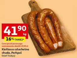 Auchan Kiełbasa szlachetna chuda, Perkpol oferta