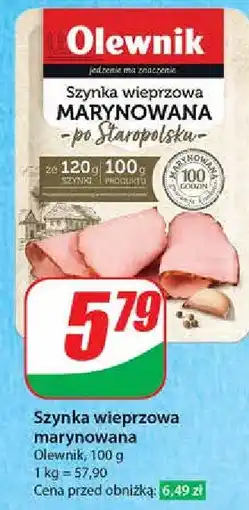 Dino Szynka wieprzowa marynowana po staropolsku Olewnik oferta