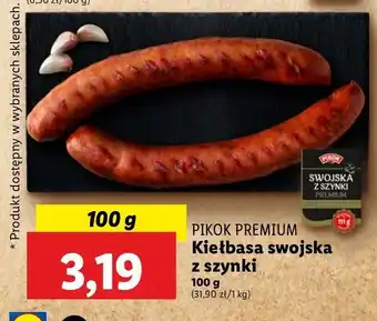 Lidl Kiełbasa swojska z szynki Pikok oferta