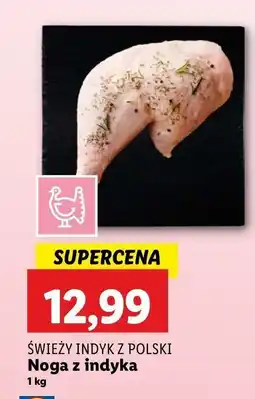 Lidl Noga z indyka Świeży indyk z polski oferta