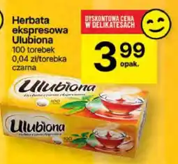 Delikatesy Centrum Herbata ekspresowa Ulubiona oferta