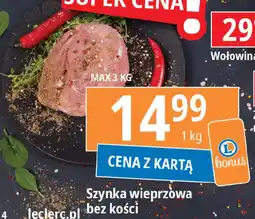 E.Leclerc Szynka wieprzowa bez kości oferta