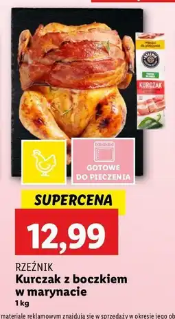 Lidl Kurczak z boczkiem w marynacie do pieczenia Rzeźnik codzienna dostawa oferta