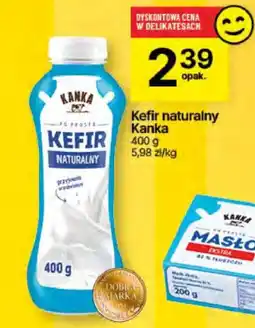 Delikatesy Centrum Kefir naturalny Kanka oferta