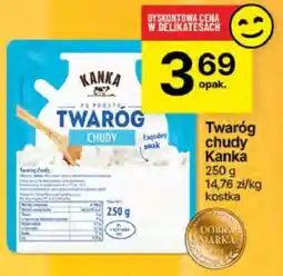 Delikatesy Centrum Twaróg chudy Kanka oferta