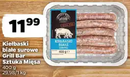 Netto Kiełbaski białe surowe Grill Bar Sztuka Mięsa oferta