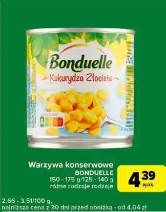 Carrefour Warzywa konserwowe BONDUELLE oferta