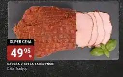 bi1 Szynka z kotła tarczyński oferta