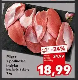 Kaufland Mięso z podudzia indyka bez kości i skóry oferta
