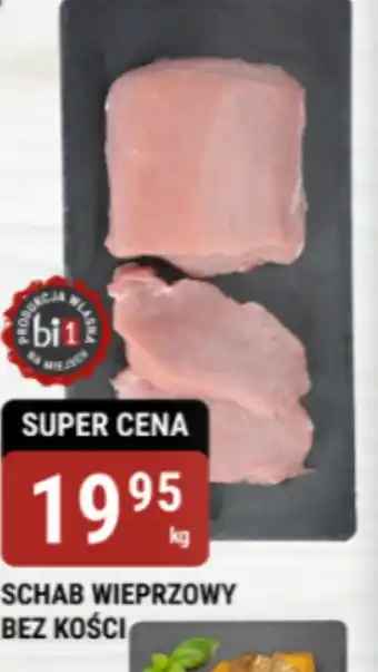 bi1 Schab wieprzowy bez kości oferta