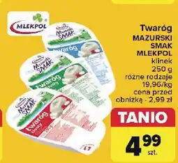 Carrefour Twaróg chudy Mazurski Smak oferta