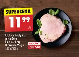 Biedronka Udo z indyka kością i ze skórą Kraina Mięs oferta