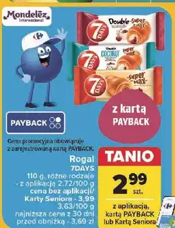 Carrefour Rogal z nadzieniem kakaowym 7 Days Super Max oferta