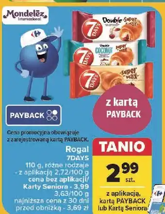 Carrefour Rogal z nadzieniem kakaowym 7 Days Super Max oferta