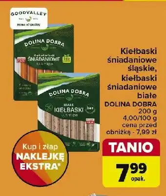 Carrefour Market Kiełbaski białe Dolina dobra oferta