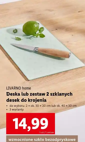 Lidl Deska lub zestaw 2 szklanych desek do krojenia Livarno home oferta