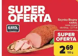 Carrefour Szynka bogny Karol oferta