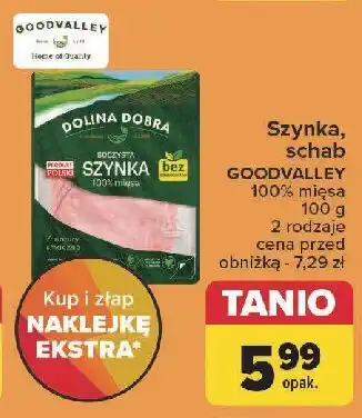 Carrefour Szynka 100% mięsa Dolina Dobra oferta