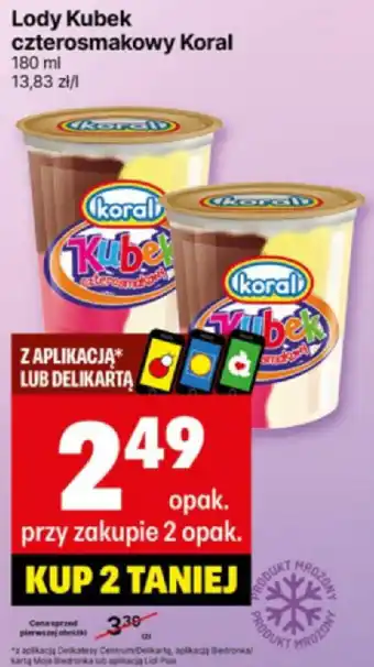 Delikatesy Centrum Lody Kubek czterosmakowy Koral oferta