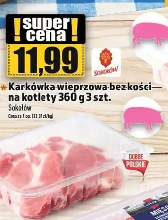 Topaz Karkówka wieprzowa bez kości oferta