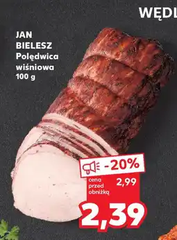 Kaufland JAN BIELESZ Polędwica wiśniowa oferta