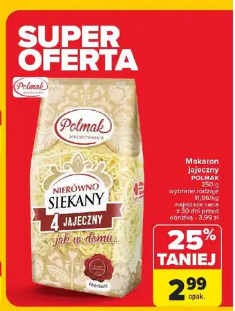 Carrefour Makaron 4 jajeczny nierówno siekany Polmak oferta