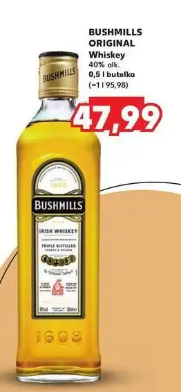 Kaufland Whiskey Bushmills Original oferta