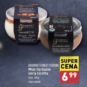 ALDI Mus na bazie sera ricotta czekoladowy Gourmet Finest Cuisine oferta