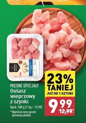 ALDI Gulasz wieprzowy z szynki Mięsne Specjały Zawsze Świeże (Aldi) oferta