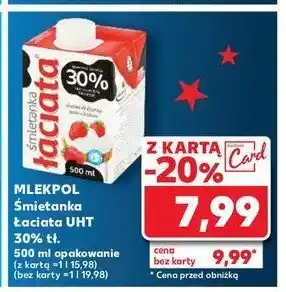 Kaufland Śmietanka 30 % Łaciata oferta