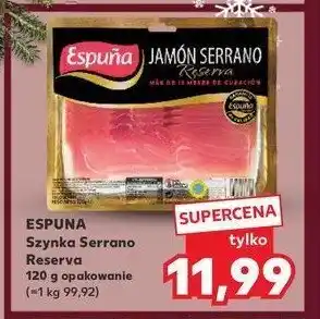 Kaufland Szynka serrano plastry ESPUNA oferta