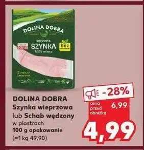 Kaufland Szynka 100% mięsa Dolina dobra oferta