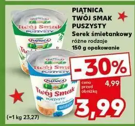 Kaufland Serek puszysty ze szczypiorkiem Piątnica Twój Smak oferta