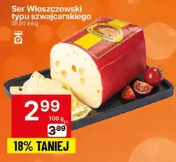 Delikatesy Centrum Ser Włoszczowski typu szwajcarskiego oferta