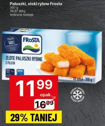 Delikatesy Centrum Paluszki, steki rybne Frosta oferta