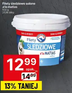 Delikatesy Centrum Filety śledziowe solone a'la matias oferta