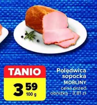 Carrefour Market Polędwica sopocka Morliny oferta