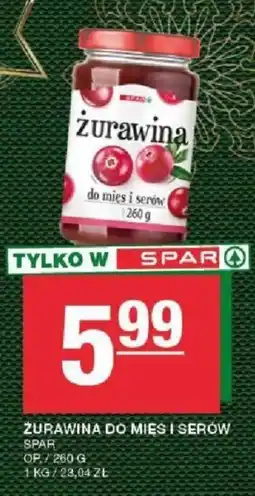 Spar ŻURAWINA DO MIĘS I SERÓW oferta