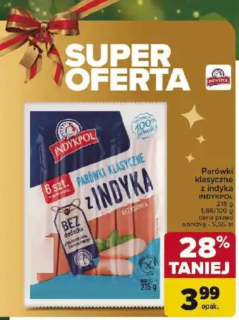 Carrefour Market Parówki z indyka klasyczne Indykpol oferta