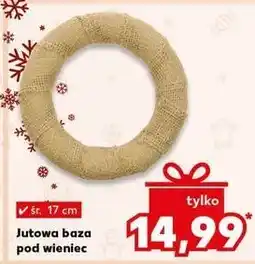 Kaufland Baza jutowa pod wieniec 17 cm oferta