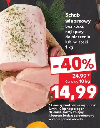 Kaufland Schab bez kości Limit oferta