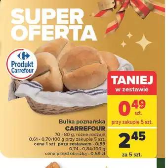 Carrefour Bułka poznańska Carrefour oferta