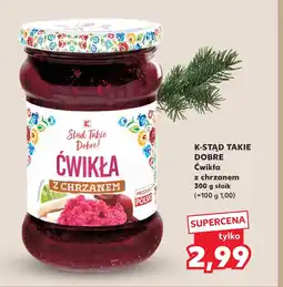 Kaufland Ćwikła z chrzanem K-Stąd Takie Dobre oferta