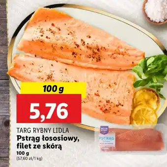 Lidl Pstrąg łososiowy filet ze skórą Targ Rybny Lidla oferta