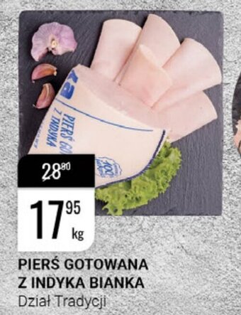 bi1 Pierś gotowana z indyka Bianka 1kg oferta